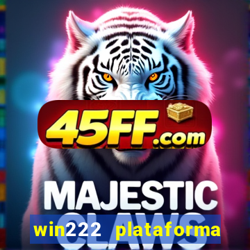 win222 plataforma de jogos